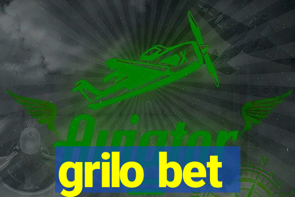 grilo bet